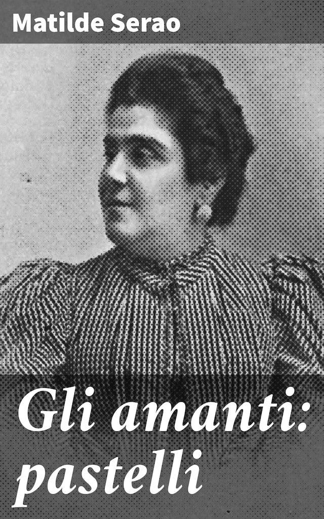 Book cover for Gli amanti: pastelli