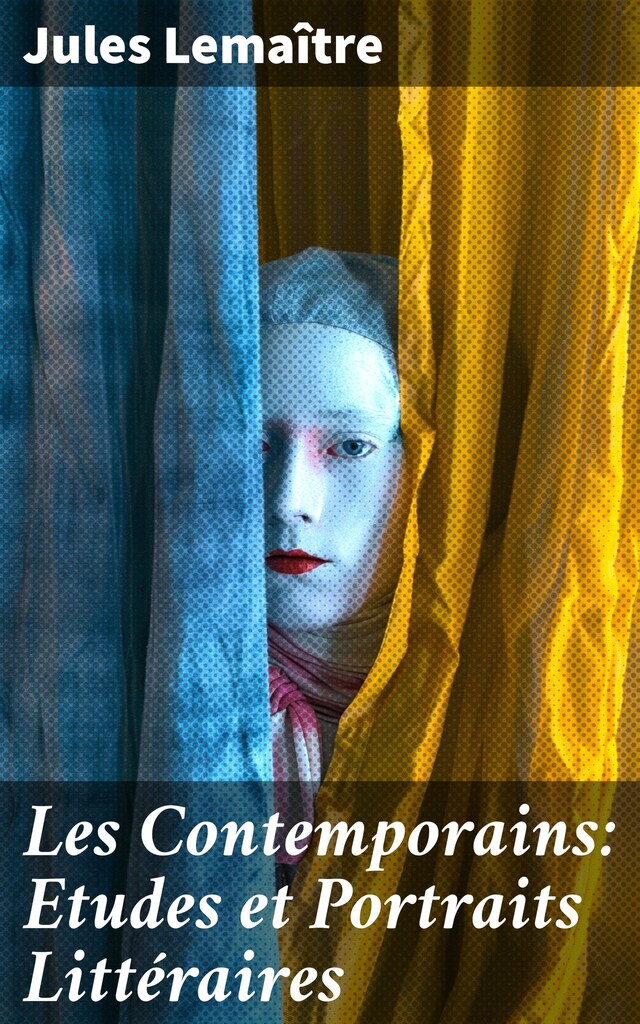 Book cover for Les Contemporains: Etudes et Portraits Littéraires