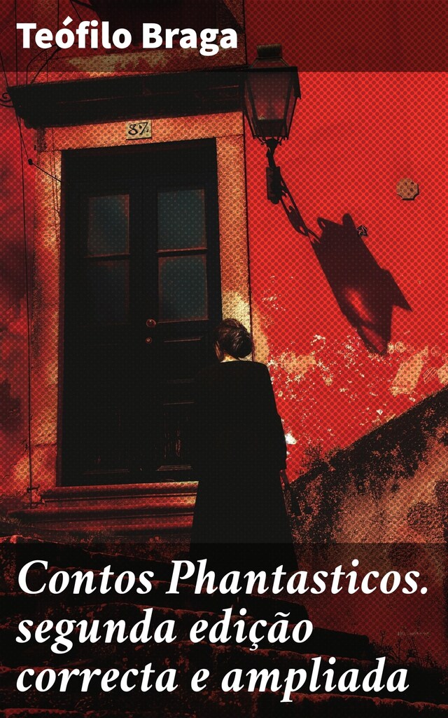 Copertina del libro per Contos Phantasticos. segunda edição correcta e ampliada