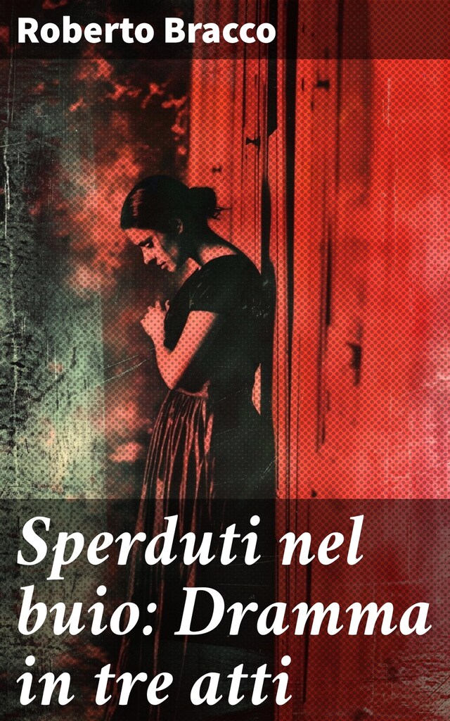 Book cover for Sperduti nel buio: Dramma in tre atti