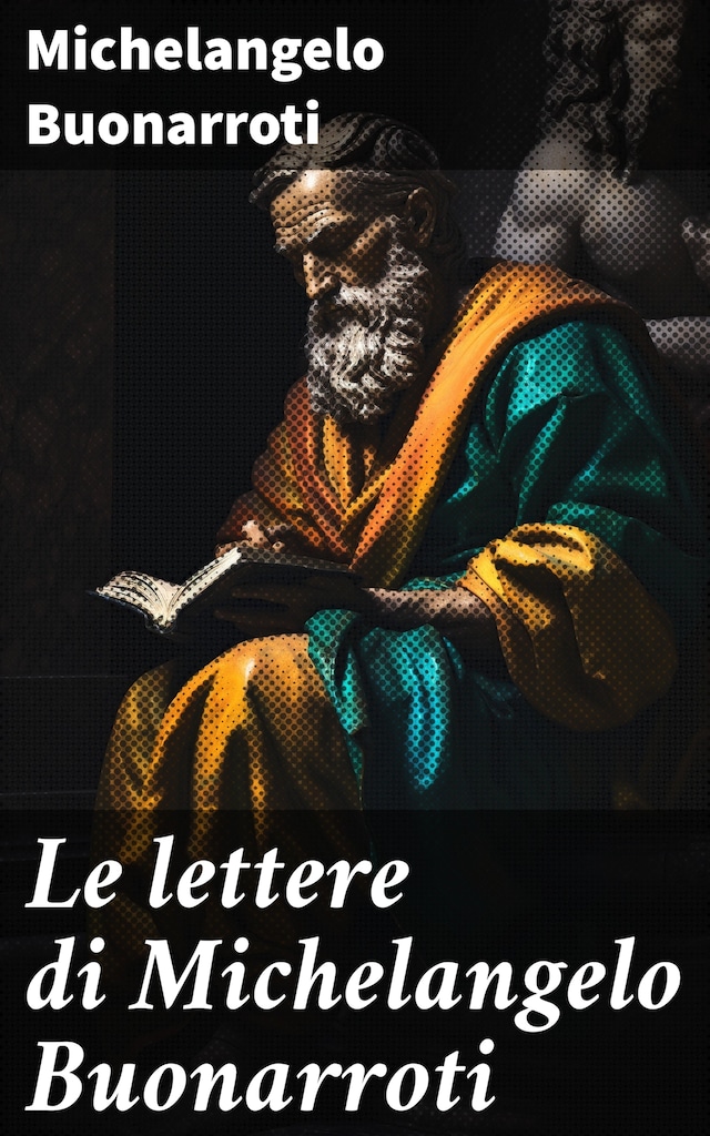 Boekomslag van Le lettere di Michelangelo Buonarroti