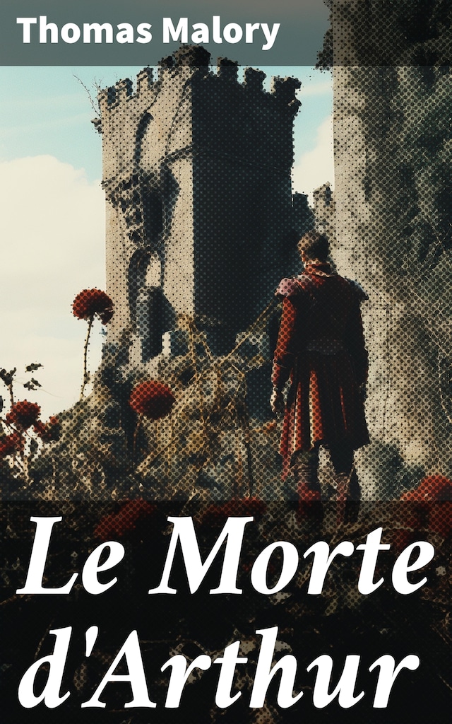 Kirjankansi teokselle Le Morte d'Arthur