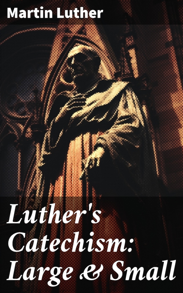 Book cover for Luther's Catechism: Large & Small