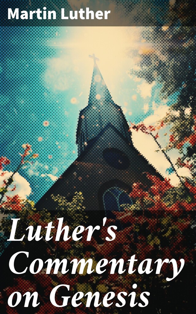 Portada de libro para Luther's Commentary on Genesis