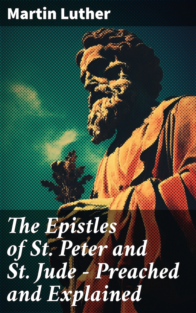 Book cover for The Epistles of St. Peter and St. Jude - Preached and Explained