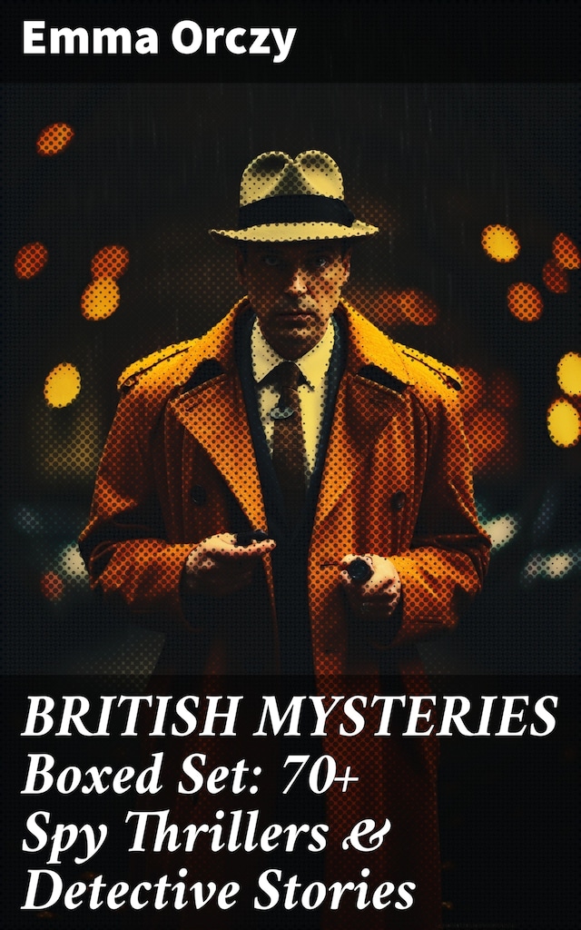 Kirjankansi teokselle BRITISH MYSTERIES Boxed Set: 70+ Spy Thrillers & Detective Stories