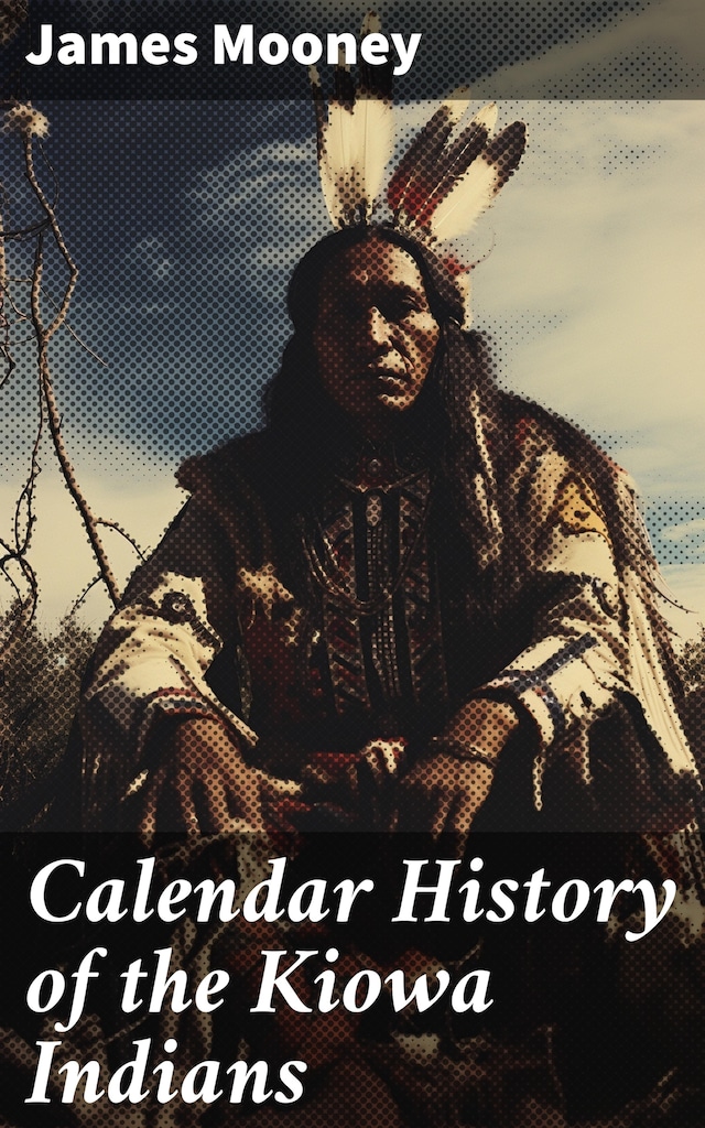 Kirjankansi teokselle Calendar History of the Kiowa Indians