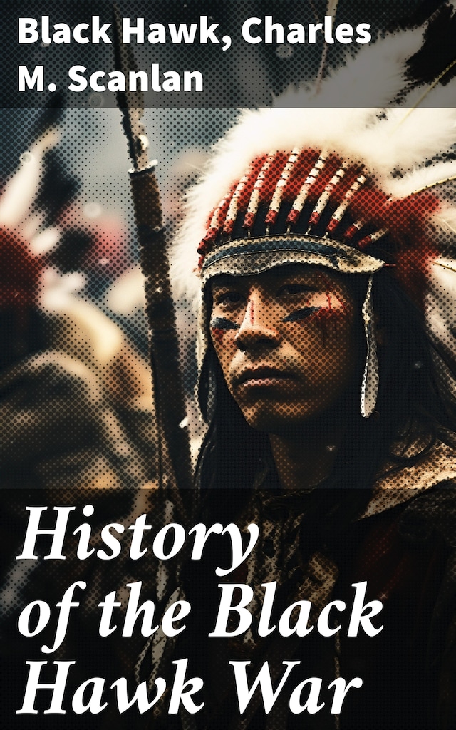 Book cover for History of the Black Hawk War