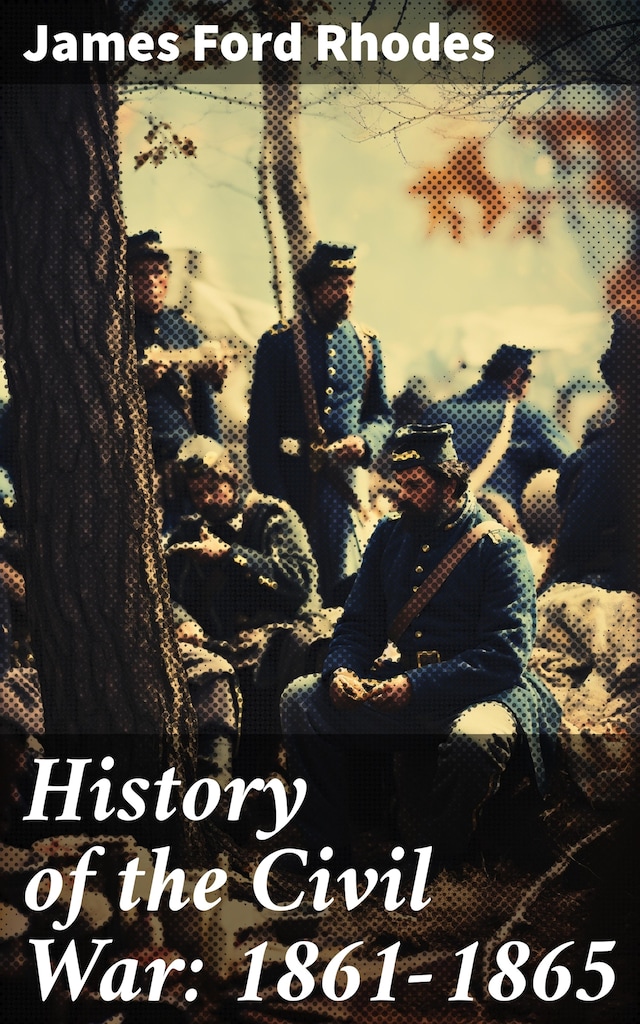 Kirjankansi teokselle History of the Civil War: 1861-1865