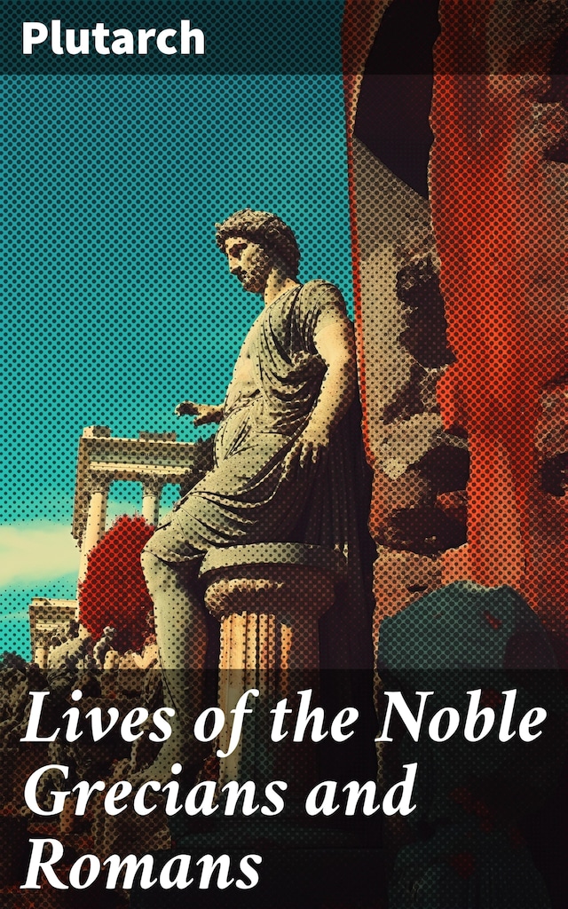 Book cover for Lives of the Noble Grecians and Romans