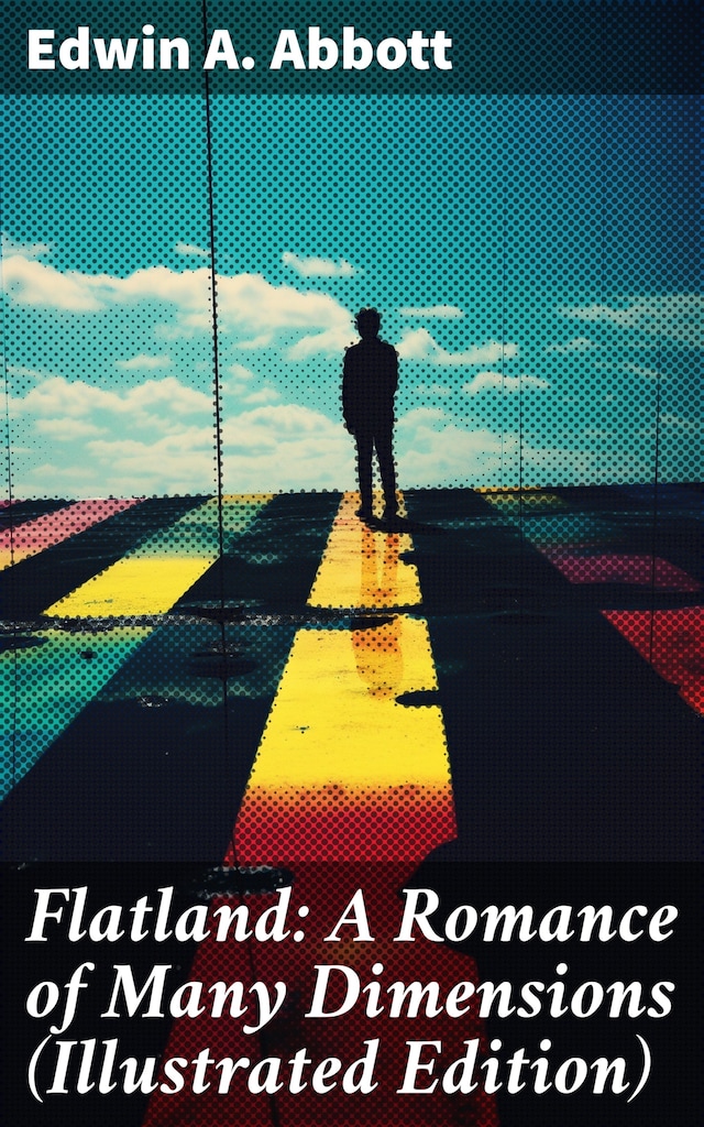 Portada de libro para Flatland: A Romance of Many Dimensions (Illustrated Edition)
