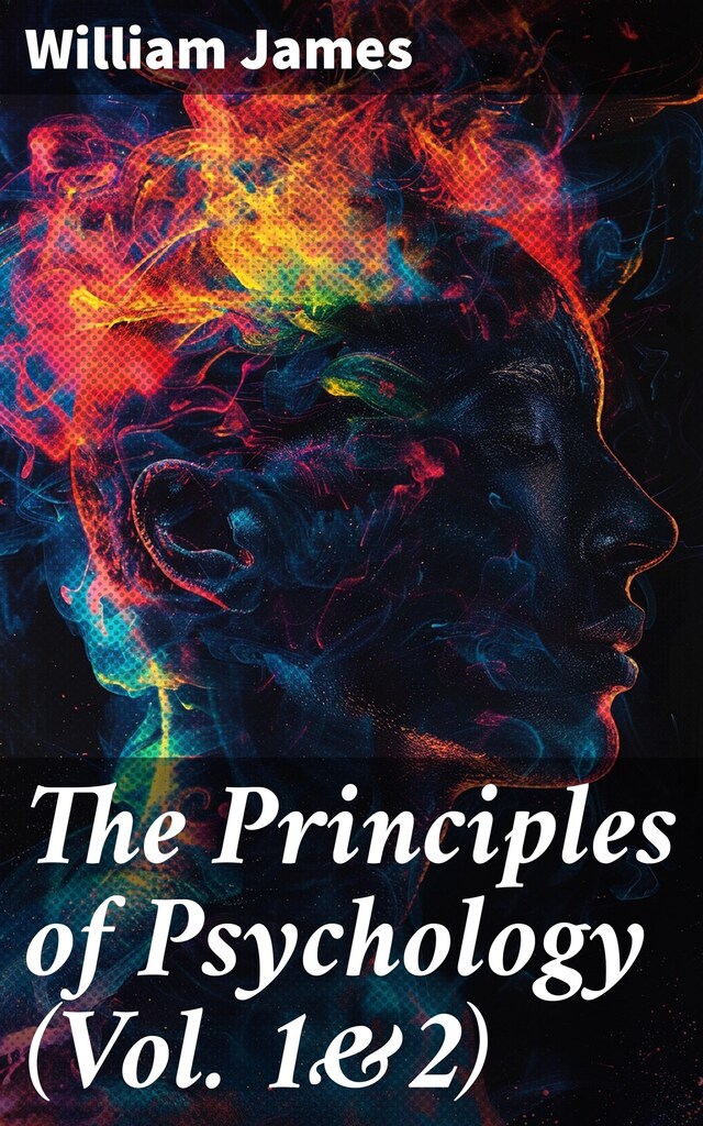 Book cover for The Principles of Psychology (Vol. 1&2)