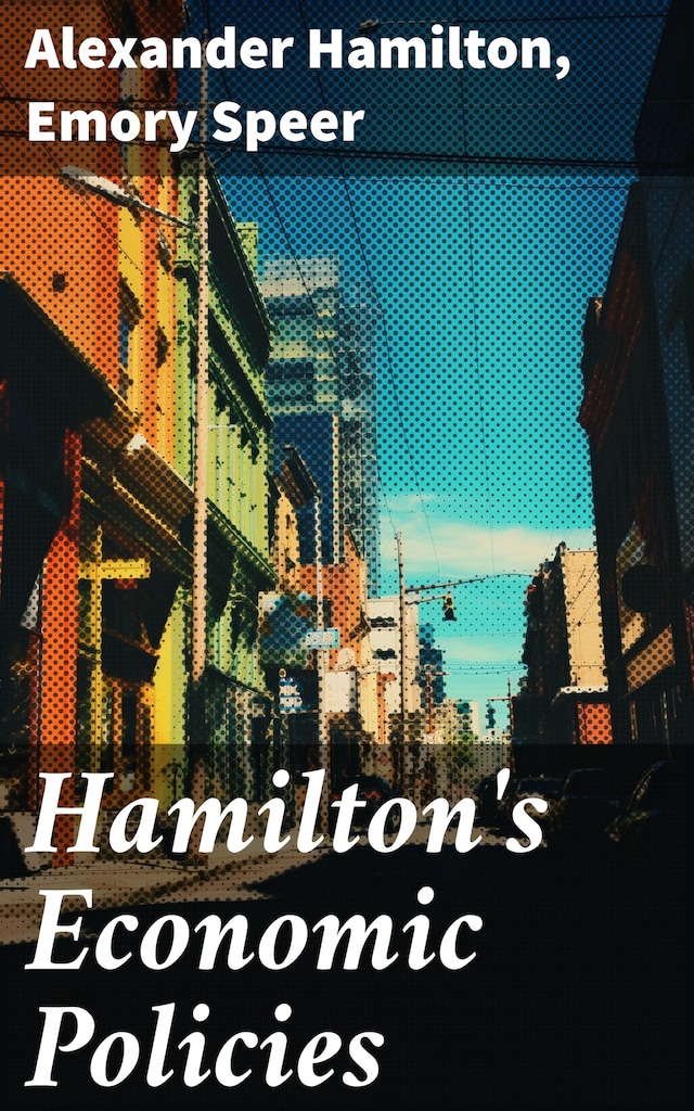Copertina del libro per Hamilton's Economic Policies