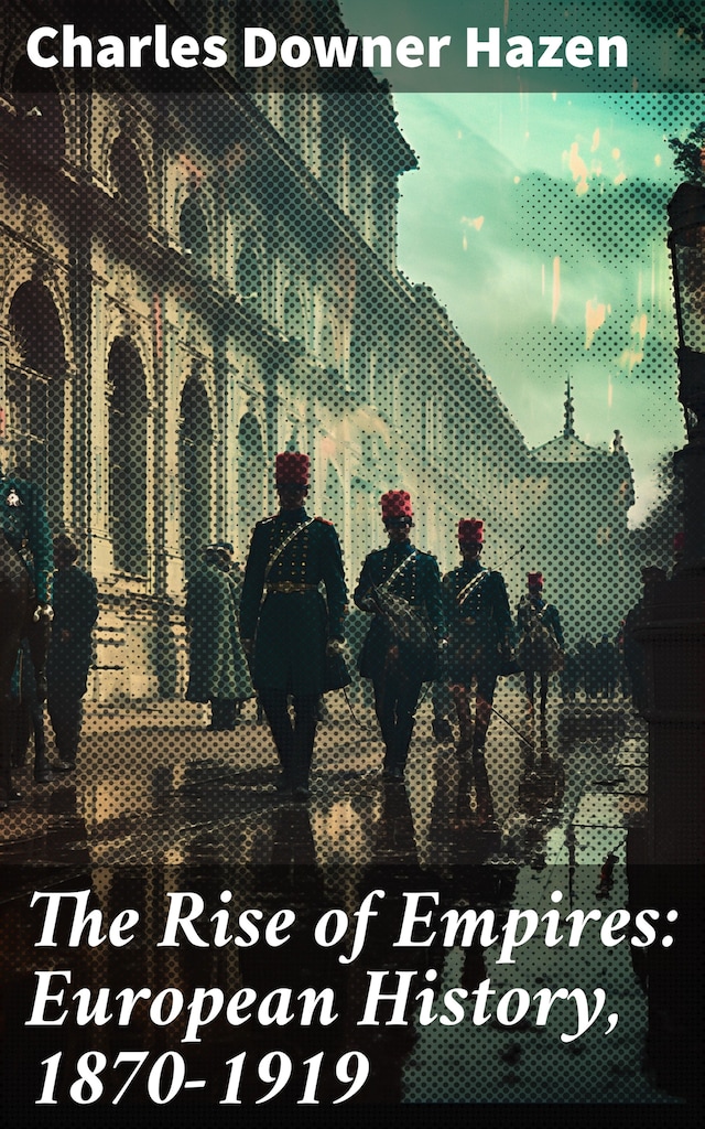 Copertina del libro per The Rise of Empires: European History, 1870-1919