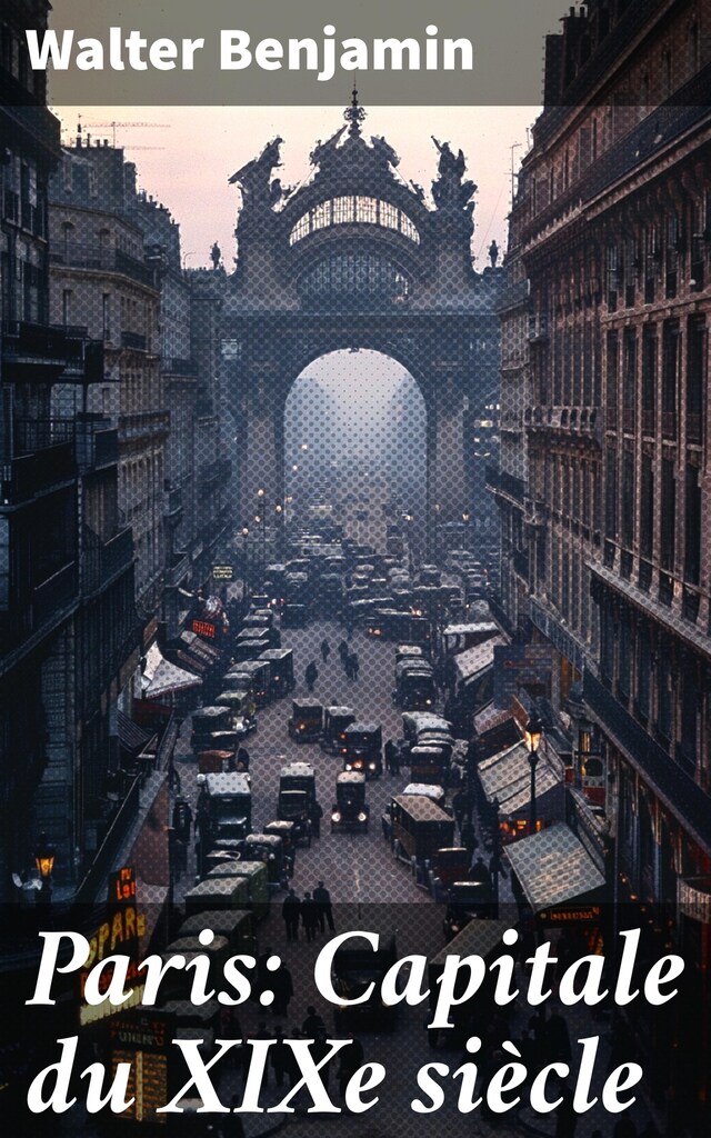 Book cover for Paris: Capitale du XIXe siècle