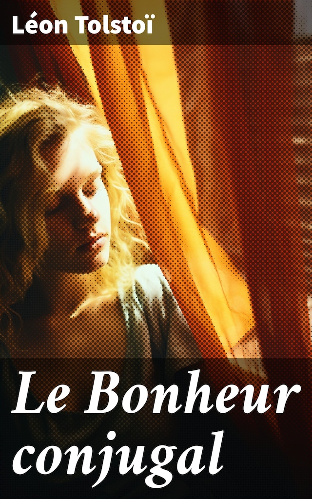 Book cover for Le Bonheur conjugal
