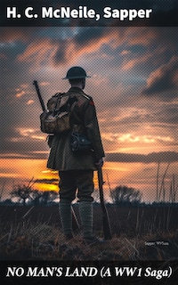 NO MAN'S LAND (A WW1 Saga)