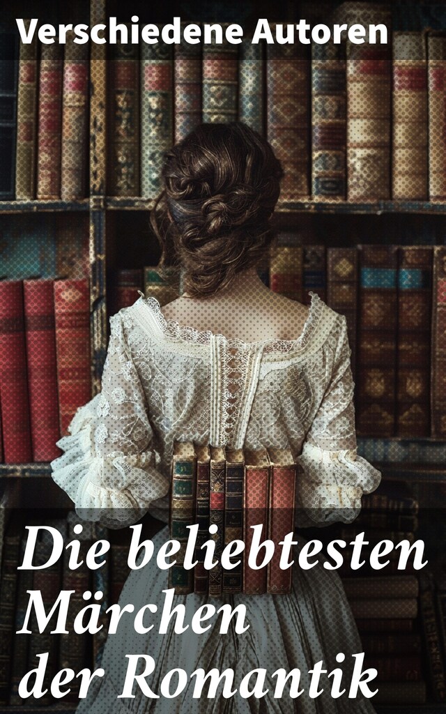 Book cover for Die beliebtesten Märchen der Romantik