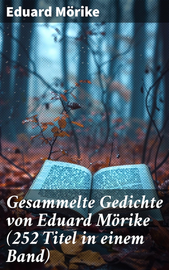 Bogomslag for Gesammelte Gedichte von Eduard Mörike (252 Titel in einem Band)