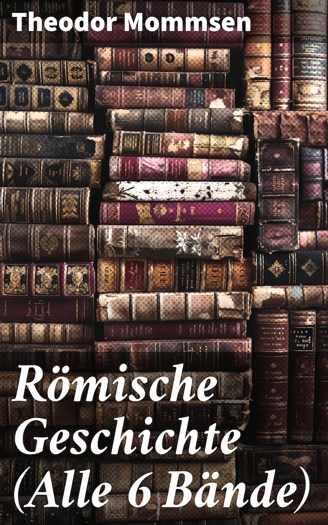 Boekomslag van Römische Geschichte (Alle 6 Bände)