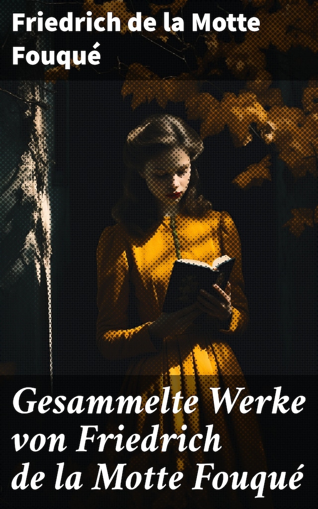 Book cover for Gesammelte Werke von Friedrich de la Motte Fouqué
