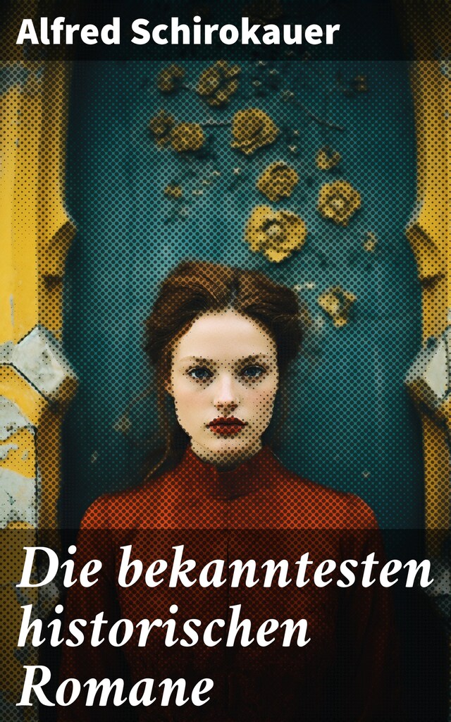 Copertina del libro per Die bekanntesten historischen Romane