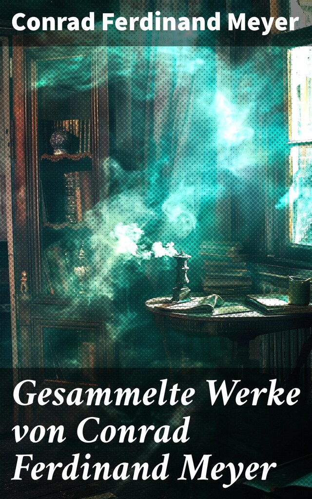 Buchcover für Gesammelte Werke von Conrad Ferdinand Meyer