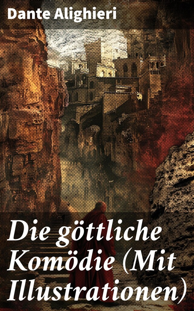 Bogomslag for Die göttliche Komödie (Mit Illustrationen)