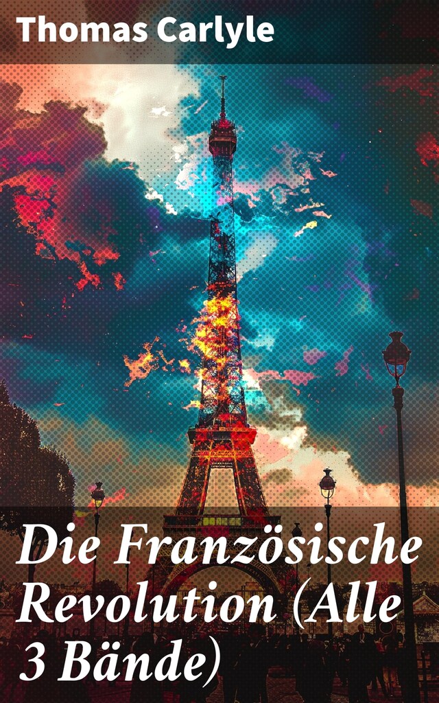 Book cover for Die Französische Revolution (Alle 3 Bände)