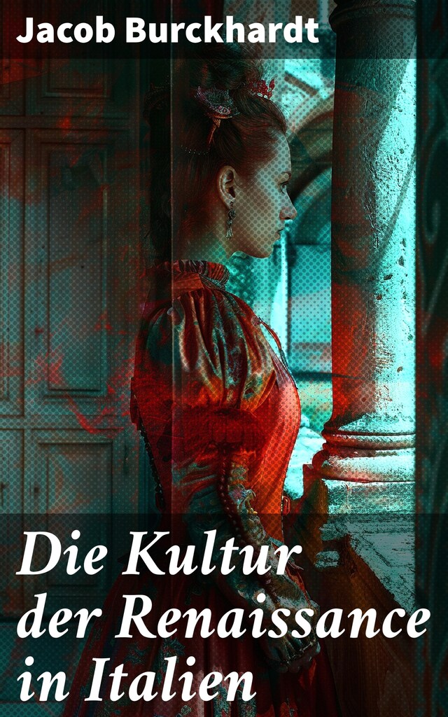 Book cover for Die Kultur der Renaissance in Italien