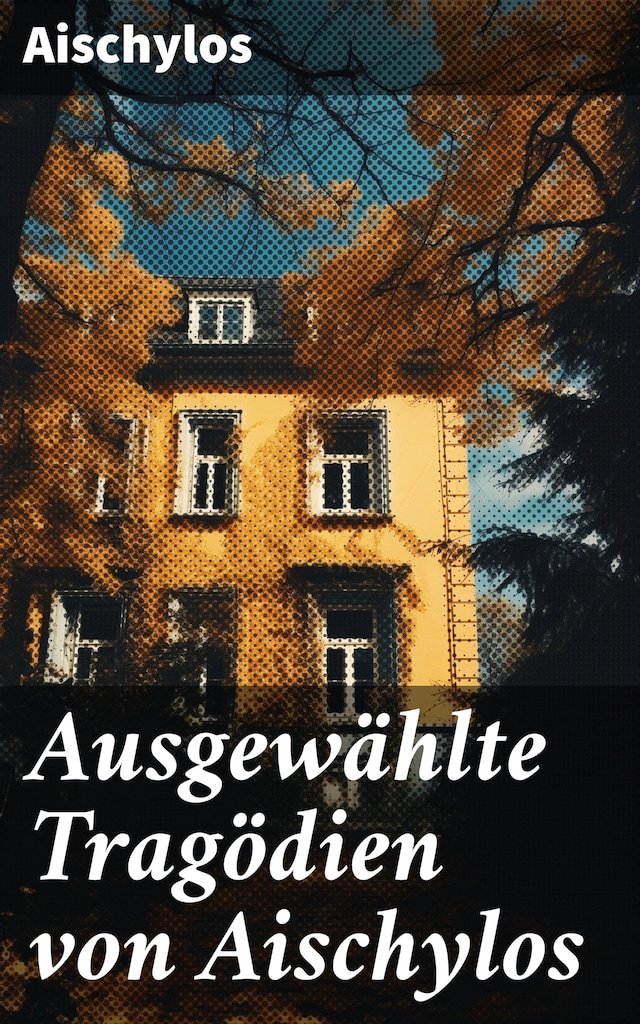 Buchcover für Ausgewählte Tragödien von Aischylos