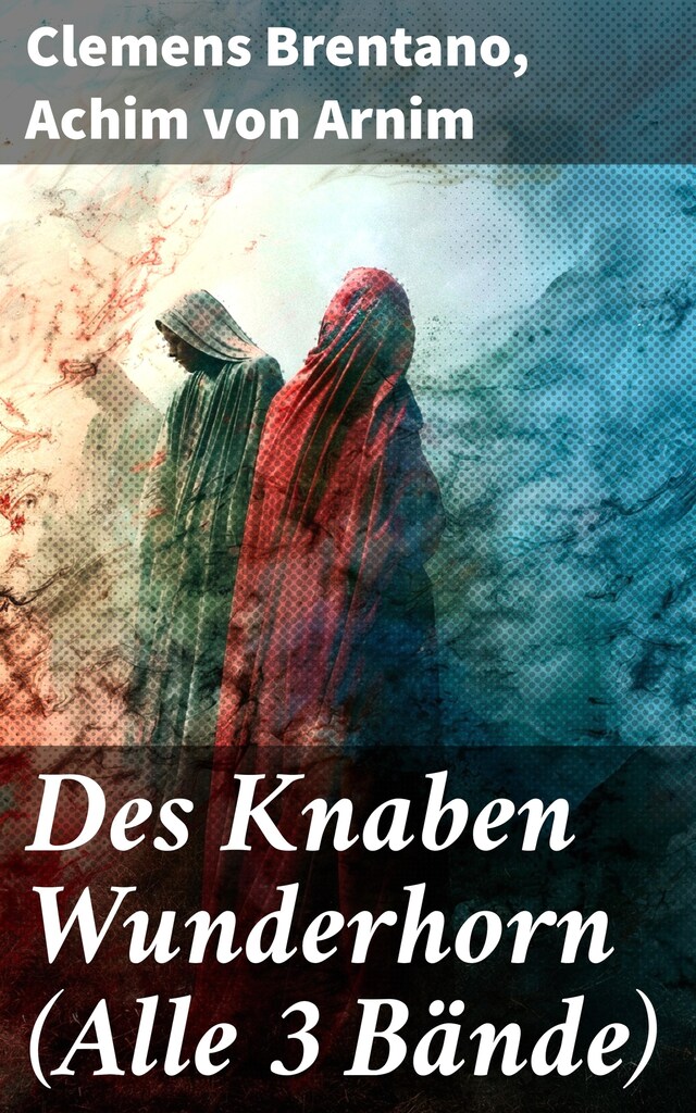 Book cover for Des Knaben Wunderhorn (Alle 3 Bände)