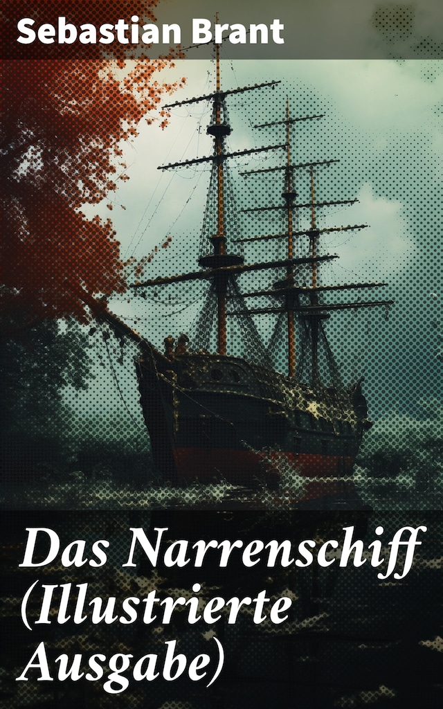 Book cover for Das Narrenschiff (Illustrierte Ausgabe)
