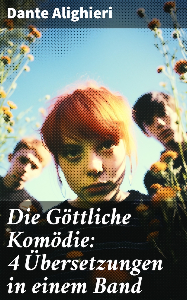 Okładka książki dla Die Göttliche Komödie: 4 Übersetzungen in einem Band