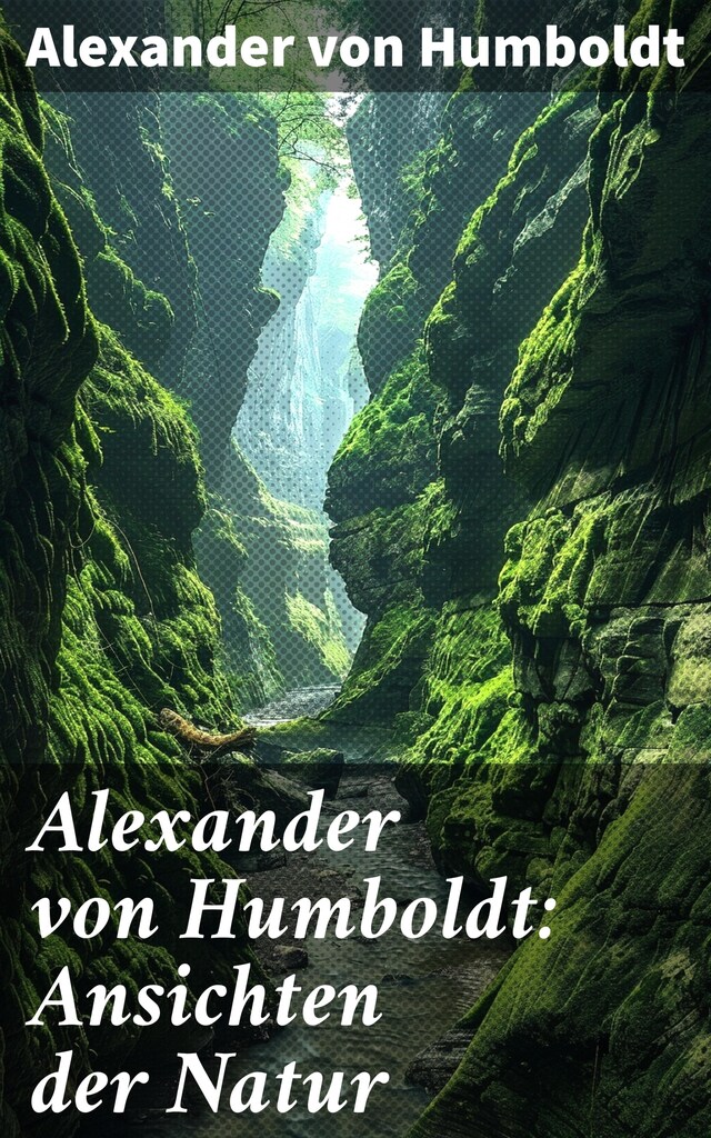 Book cover for Alexander von Humboldt: Ansichten der Natur