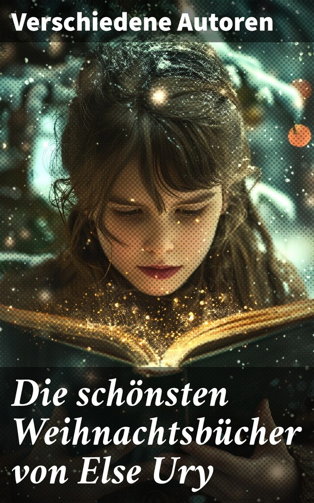 Kirjankansi teokselle Die schönsten  Weihnachtsbücher von Else Ury