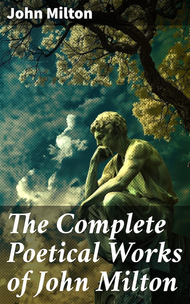 Copertina del libro per The Complete Poetical Works of John Milton