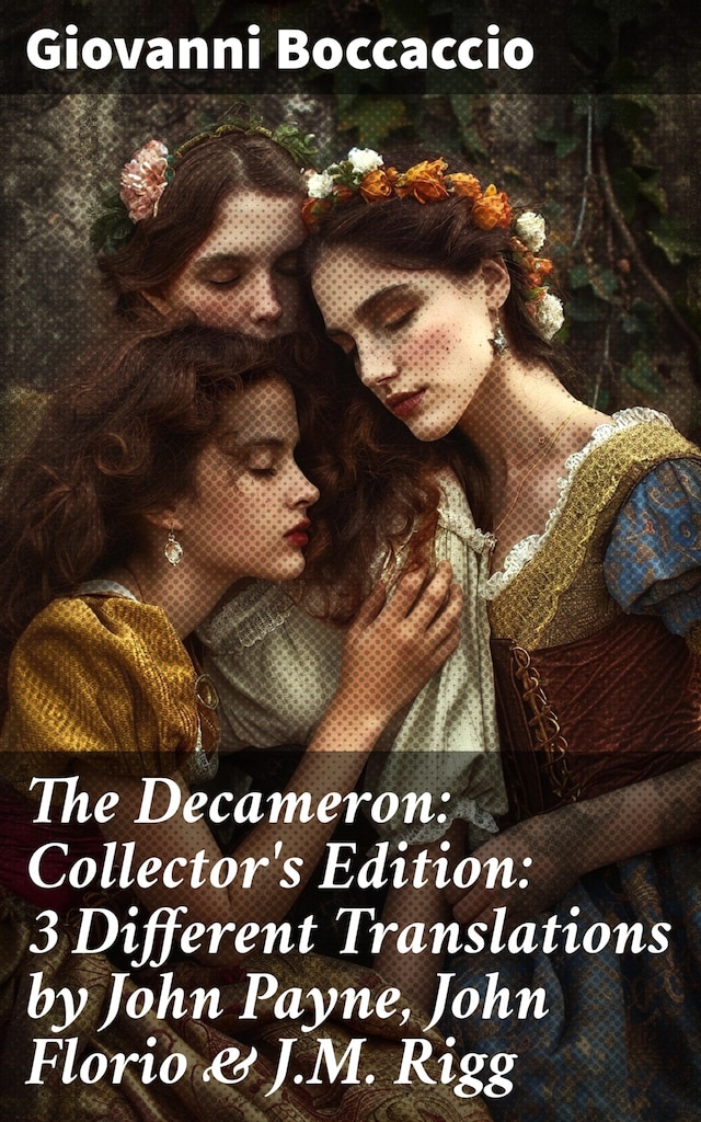 Boekomslag van The Decameron: Collector's Edition: 3 Different Translations by John Payne, John Florio & J.M. Rigg