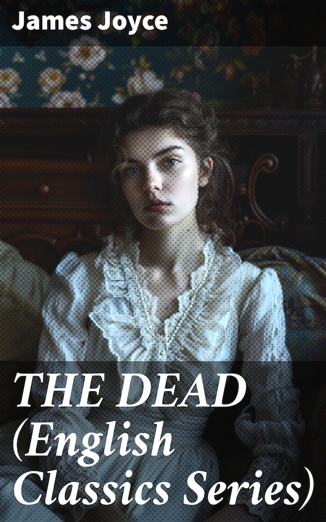 Kirjankansi teokselle THE DEAD (English Classics Series)