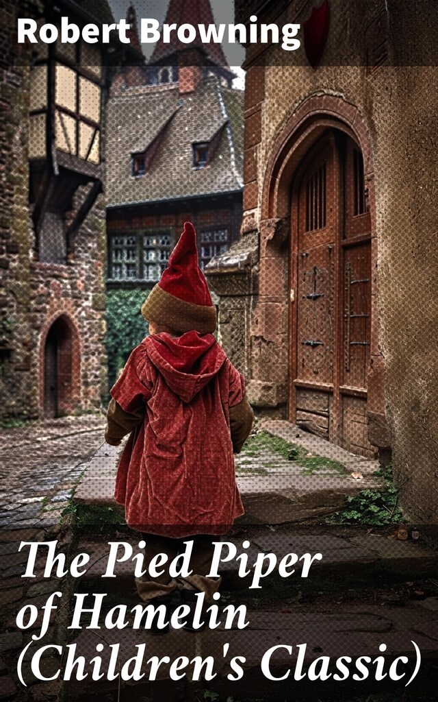 Bogomslag for The Pied Piper of Hamelin (Children's Classic)