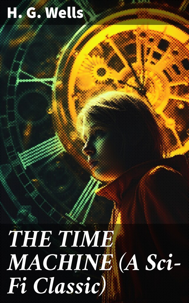 Kirjankansi teokselle THE TIME MACHINE (A Sci-Fi Classic)