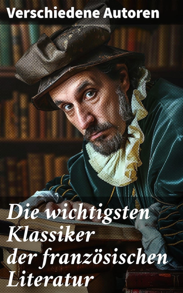 Book cover for Die wichtigsten Klassiker der französischen Literatur