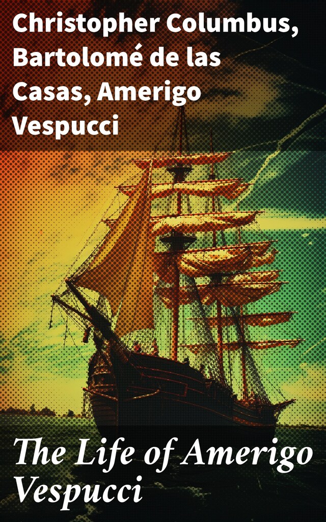 Okładka książki dla The Life of Amerigo Vespucci
