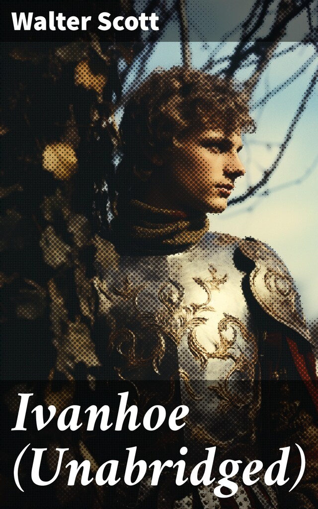 Kirjankansi teokselle Ivanhoe (Unabridged)