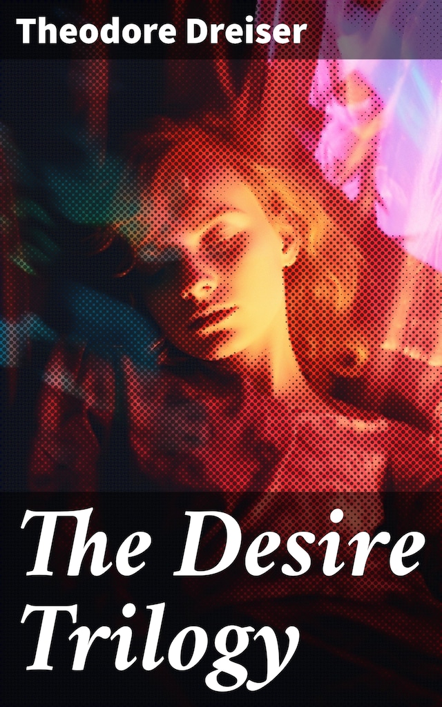 Book cover for The Desire Trilogy