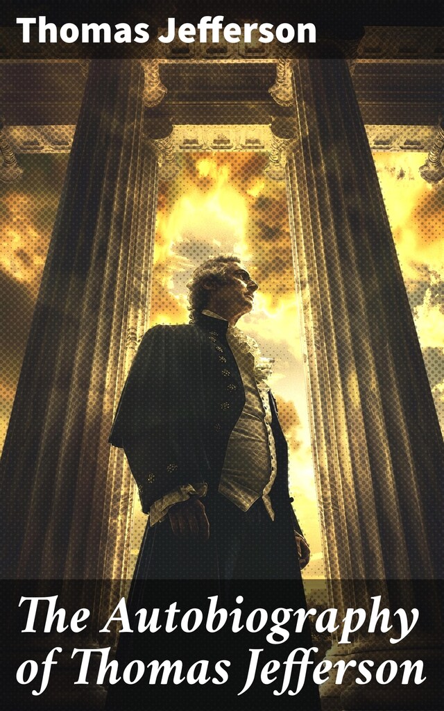 Book cover for The Autobiography of Thomas Jefferson