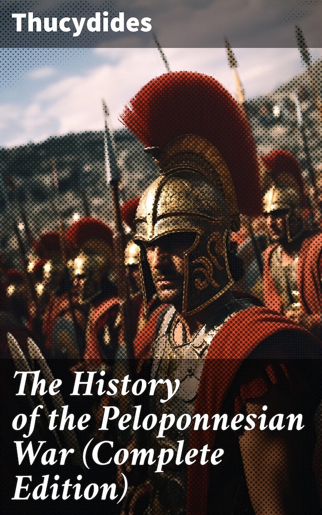 Copertina del libro per The History of the Peloponnesian War (Complete Edition)