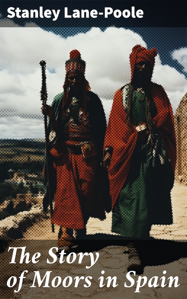 Book cover for The Story of Moors in Spain