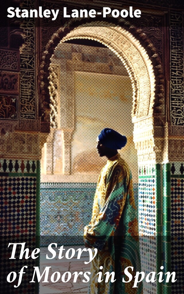 The Story of Moors in Spain Boekomslag van The Story of Moors in Spain