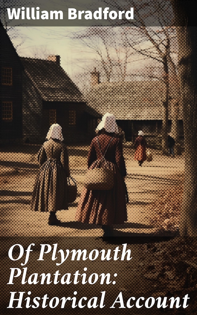 Book cover for Of Plymouth Plantation: Historical Account